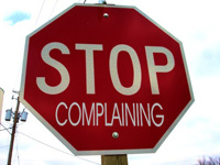 stop_complaining200 Stop Complaining